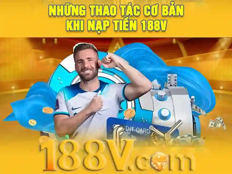 Khuyến mãi 188v nổi bật và trải nghiệm hấp dẫn